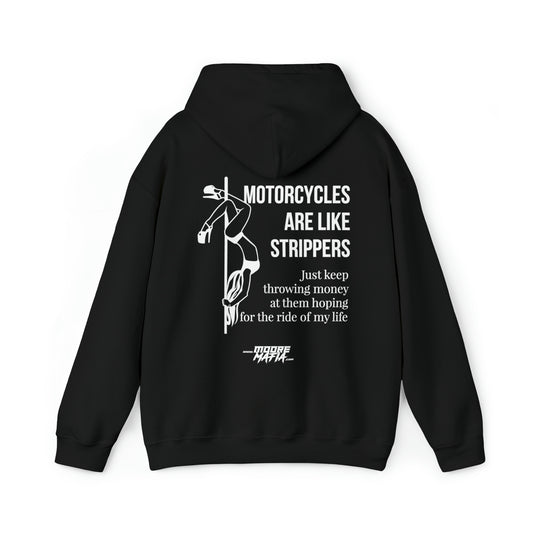Strippers Are Like Motorcycles Unisex Hooded Sweatshirt