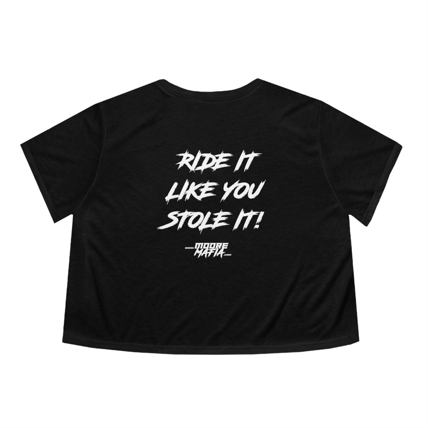 Ride It Like You Stole It Women's Flowy Cropped Tee