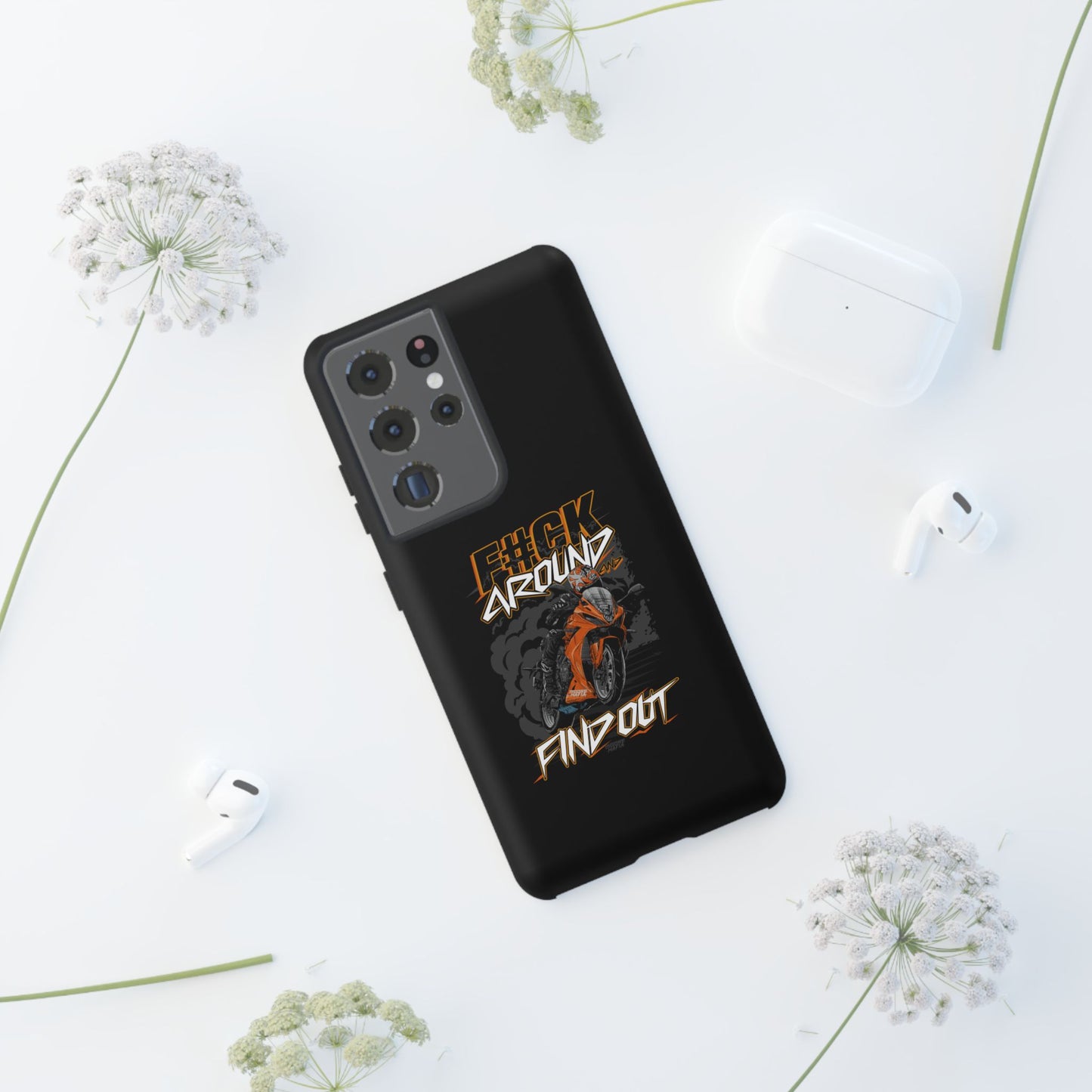 F#CK Around & Find Out Phone Case