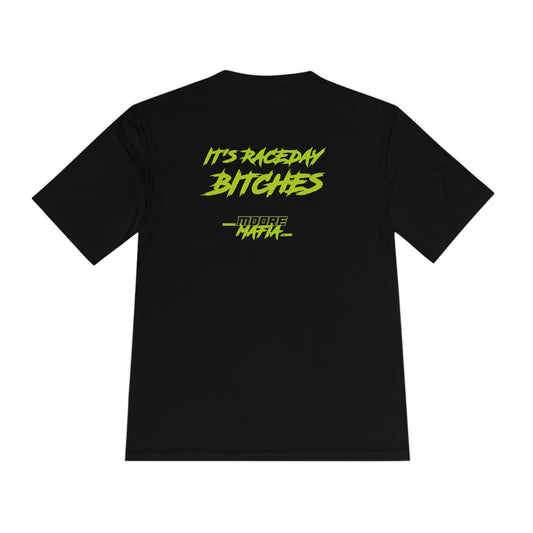 It's Raceday Bitches Unisex Moisture Wicking Tee