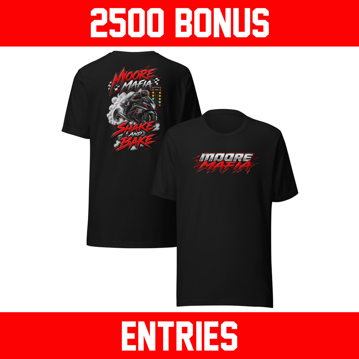 Moore Mafia Shake And Bake Unisex T-shirt *** 2500 BONUS ENTRIES ***