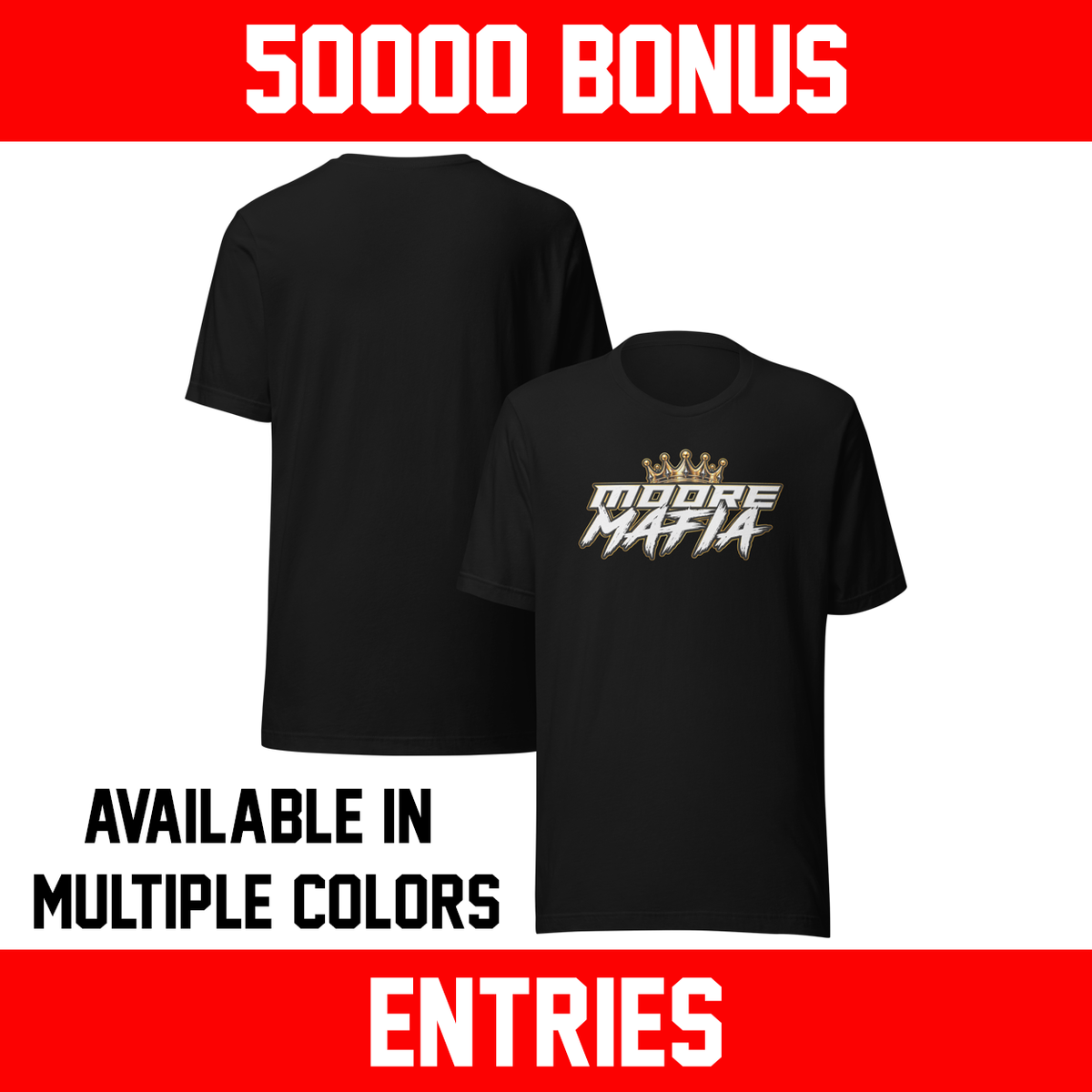 Moore Mafia Gold Crown Unisex T-Shirt ***50,000 BONUS ENTRIES ***