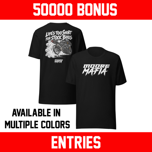 Life's Too Short For Stock Bikes Unisex T-Shirt ***50,000 BONUS ENTRIES ***