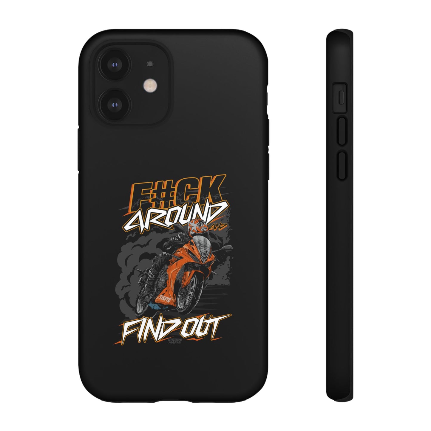 F#CK Around & Find Out Phone Case