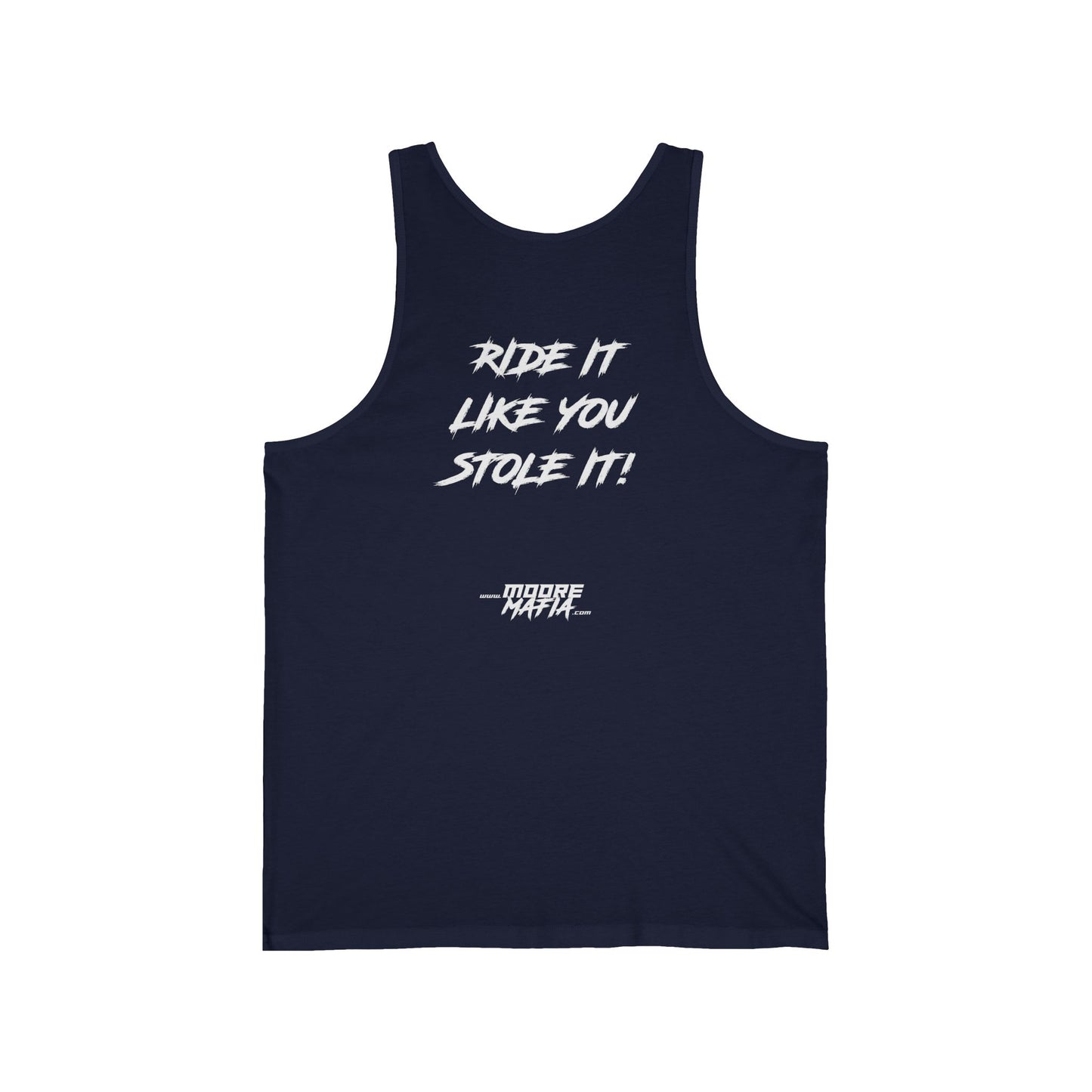 Ride It Like You Stole It Unisex Tank