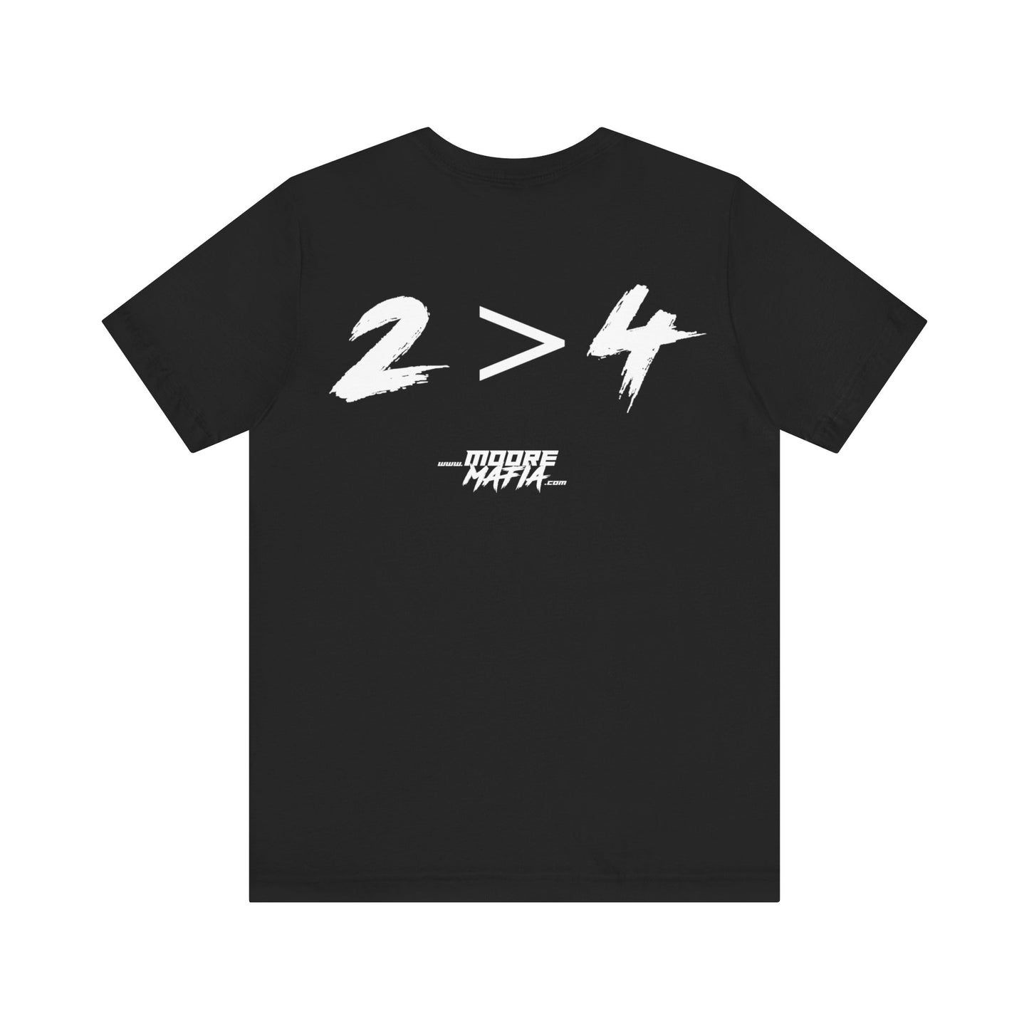 2 > 4 Unisex T-Shirt