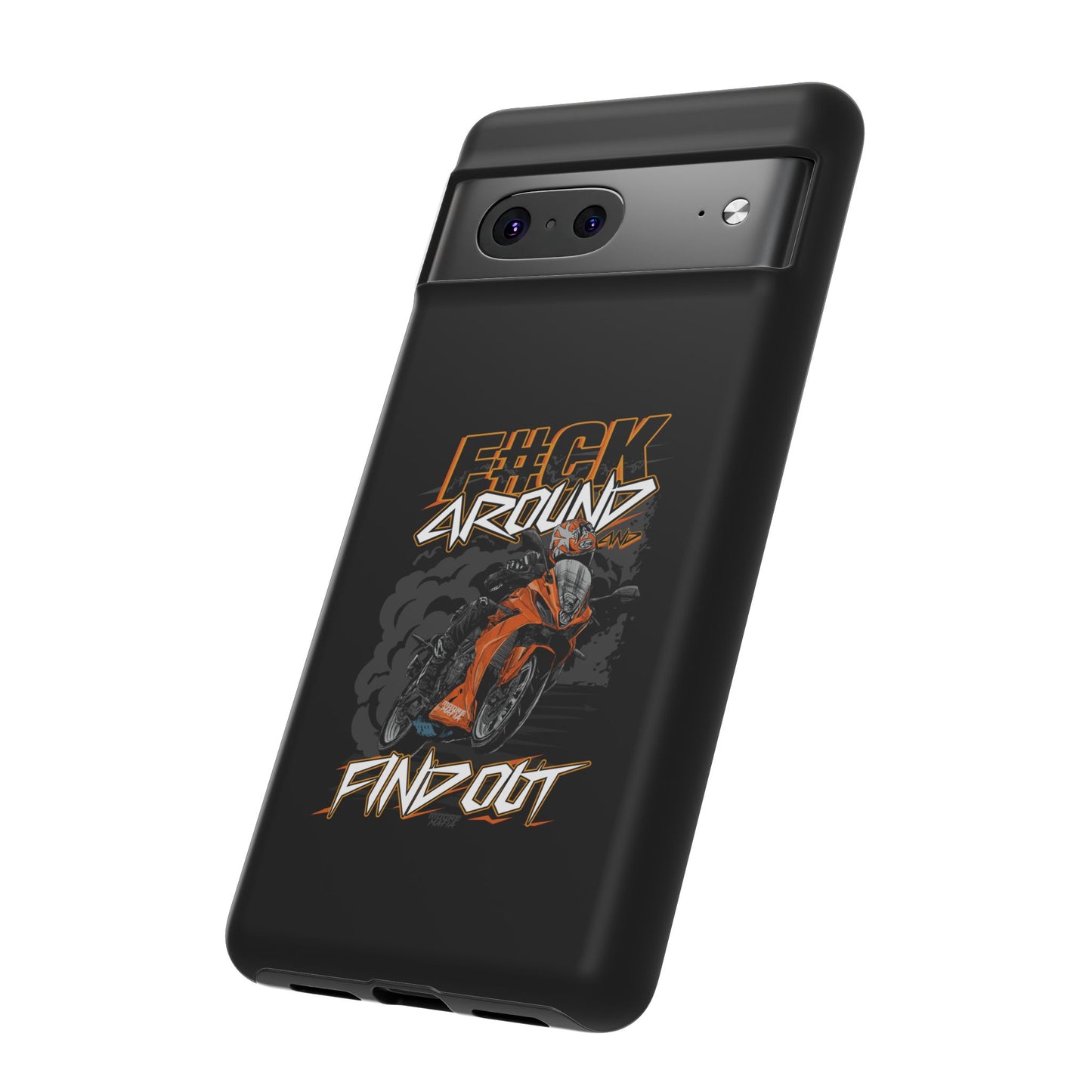 F#CK Around & Find Out Phone Case