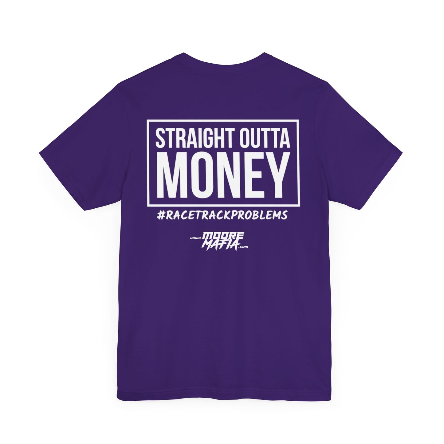 Straight Outta Money Unisex T-Shirt