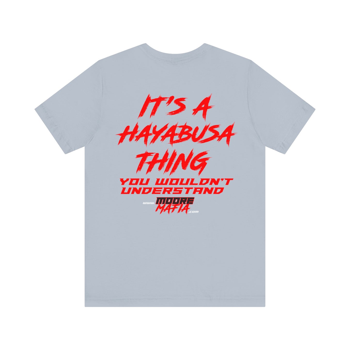 It's A Hayabusa Thing Unisex T-Shirt