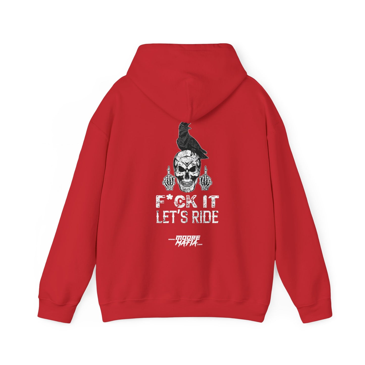 F*ck It Let's Ride Hooded Sweatshirt