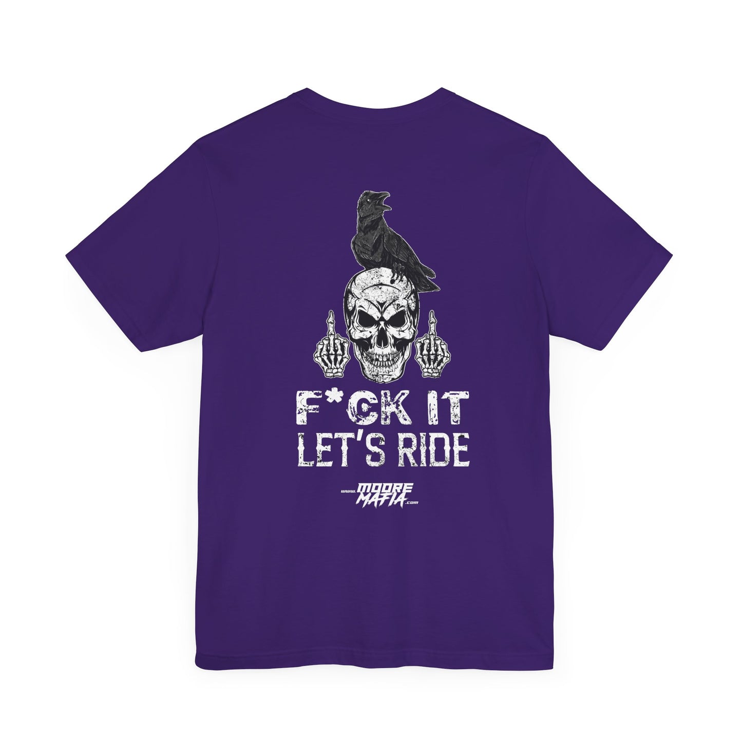 F*ck It Let's Ride Unisex T-Shirt