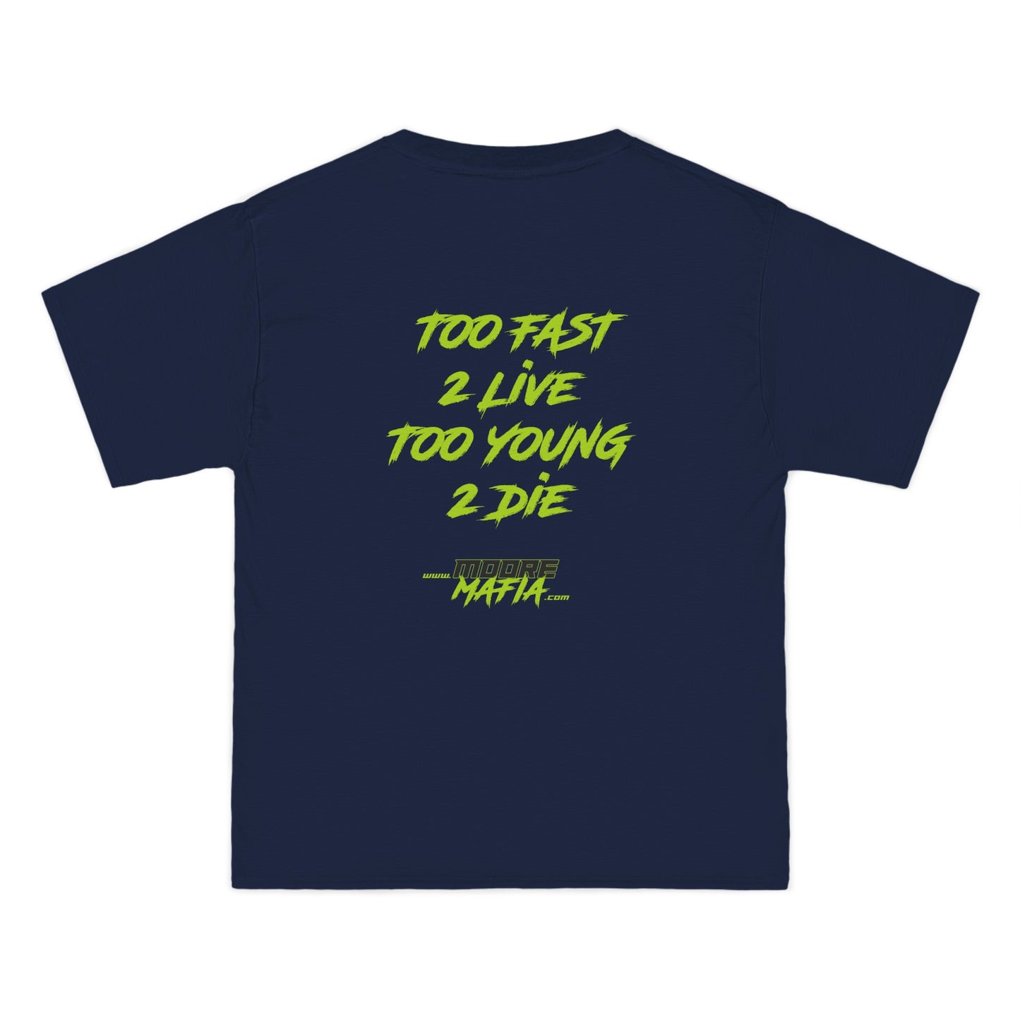 Too Fast To Live Big And Tall T-Shirt