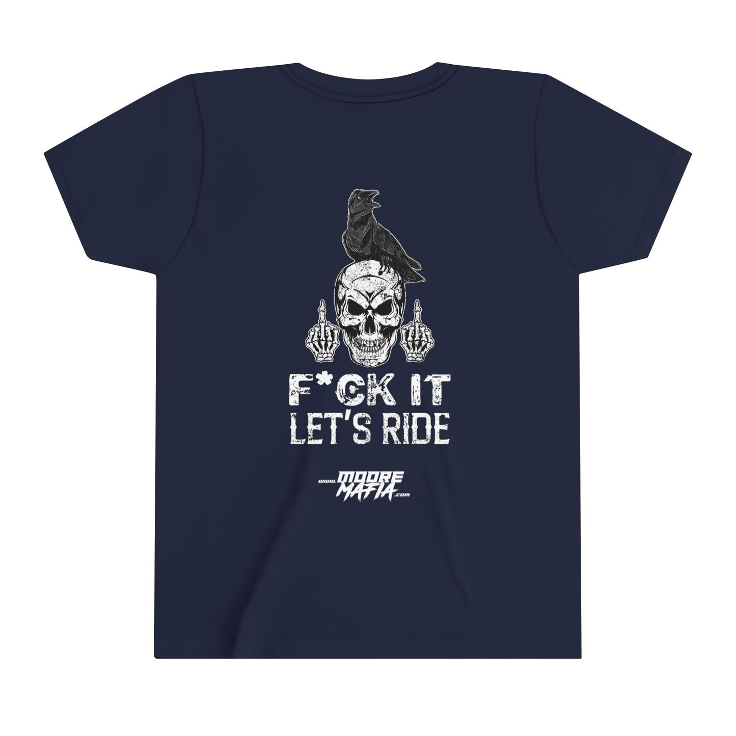 F*ck It Let's Ride Youth Short Sleeve T-Shirt