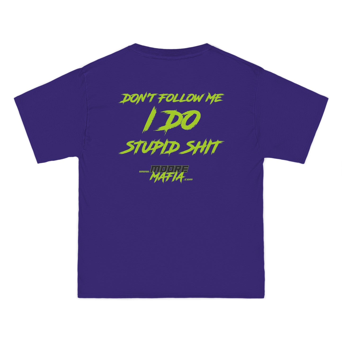 Don't Follow Me Big And Tall T-Shirt