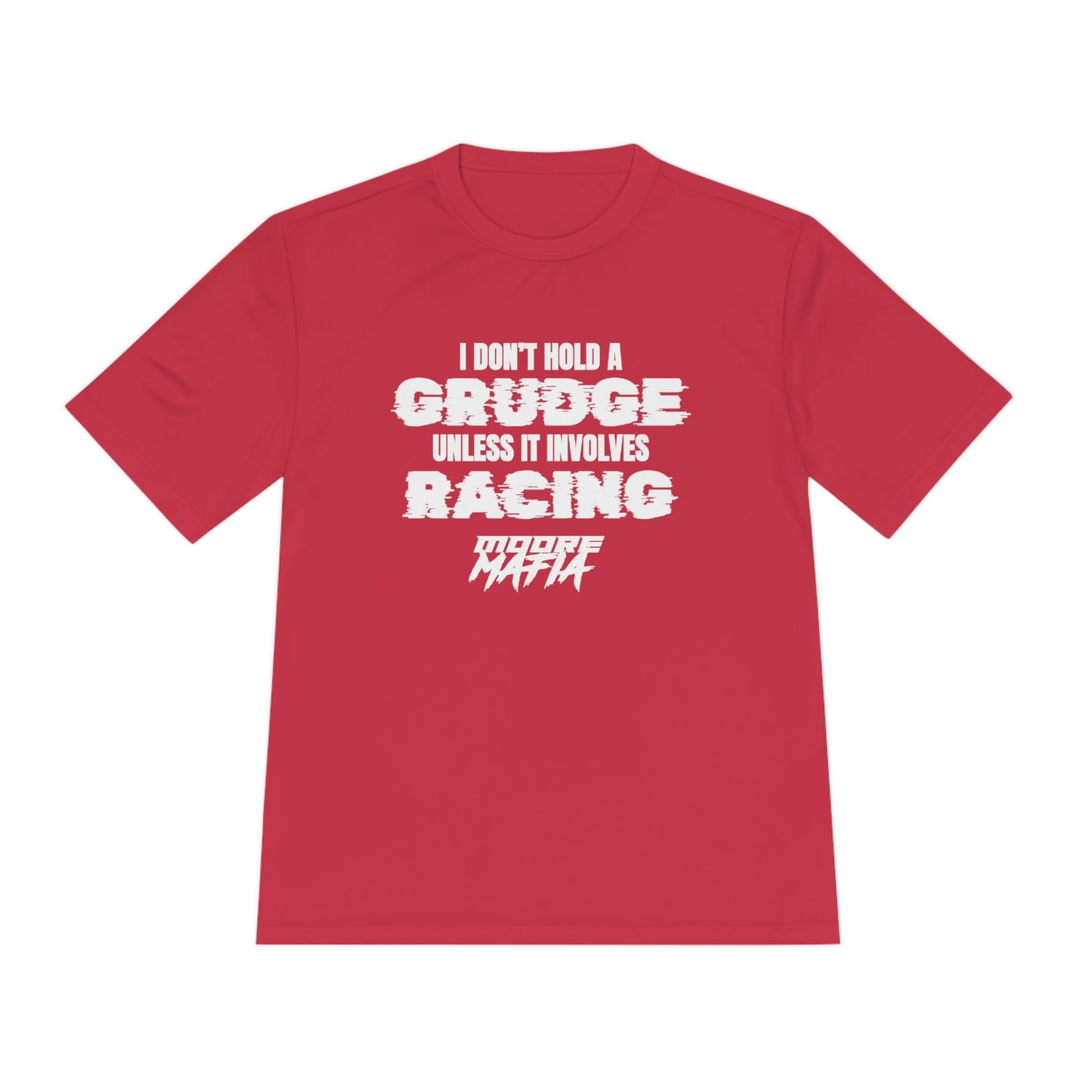 I Don't Hold A Grudge Unisex Moisture Wicking Tee