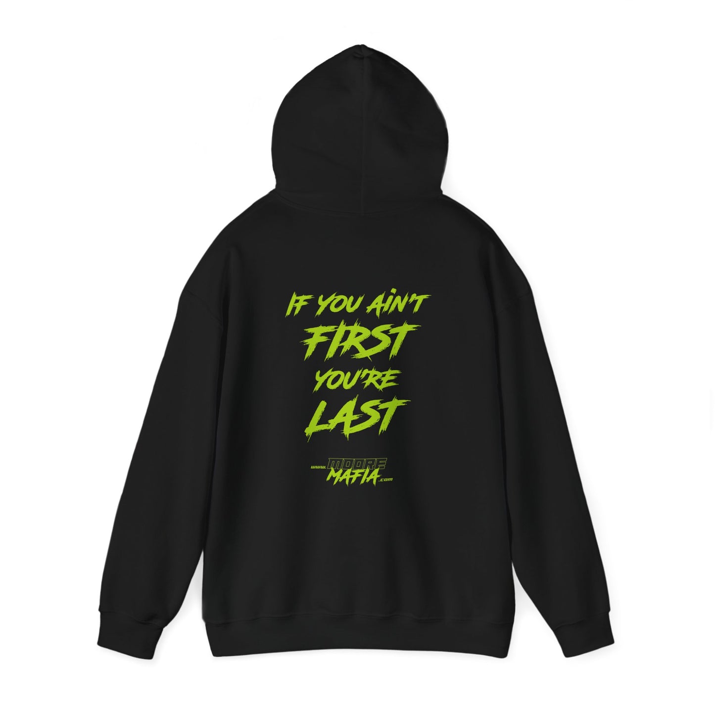 If You Ain't First You're Last Hooded Sweatshirt