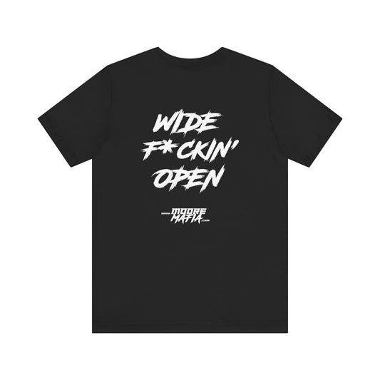 Wide F*ckin Open Unisex Jersey Short Sleeve Tee