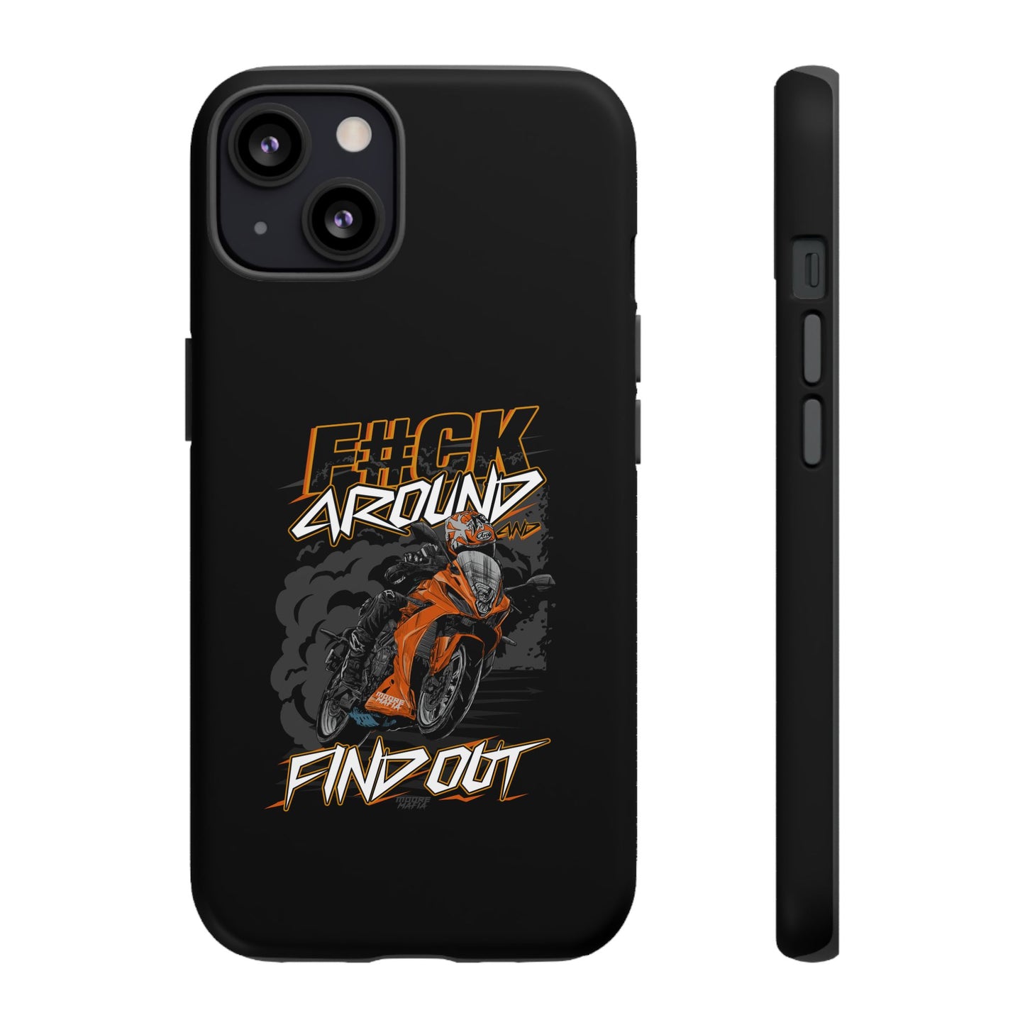 F#CK Around & Find Out Phone Case