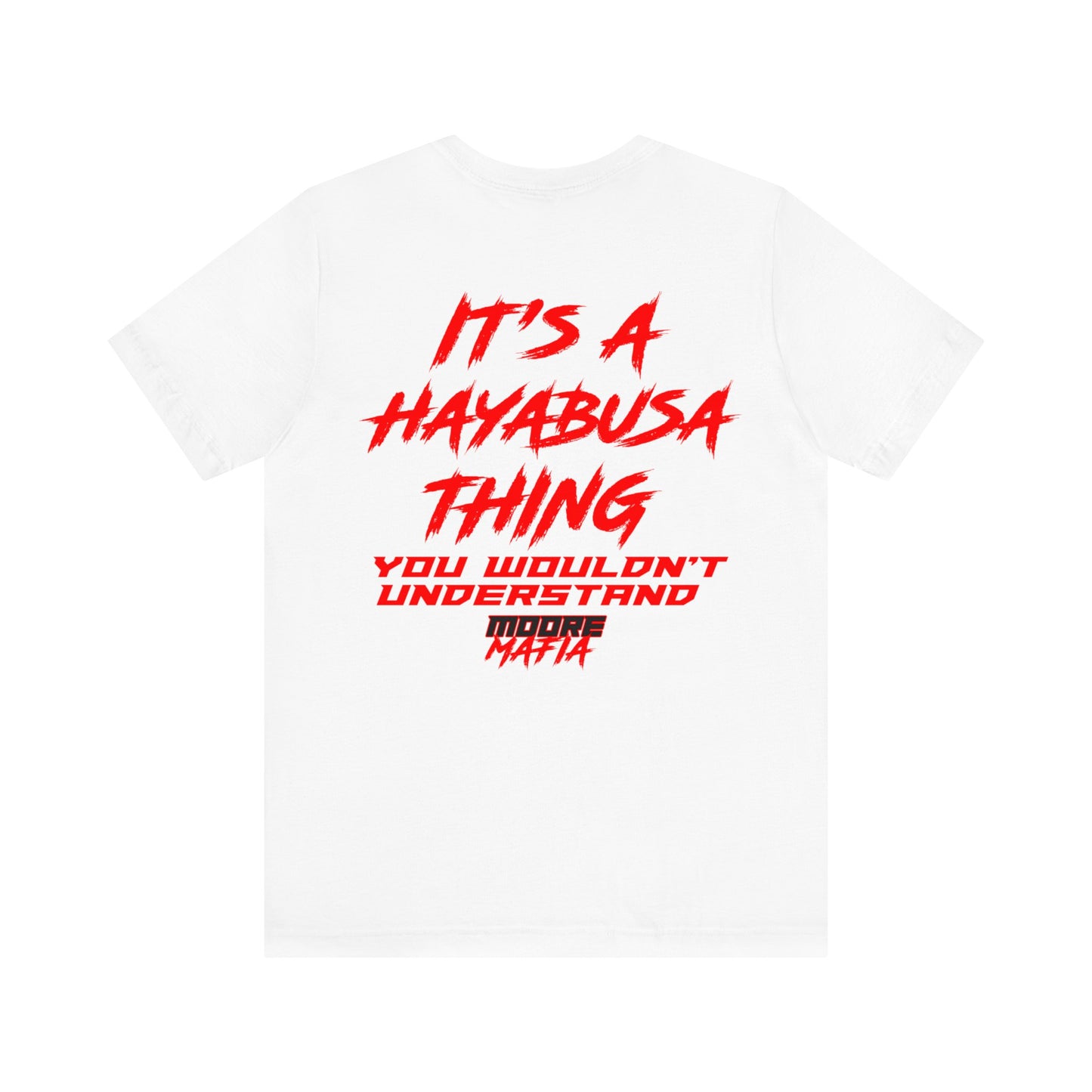 It's A Hayabusa Thing Unisex T-Shirt