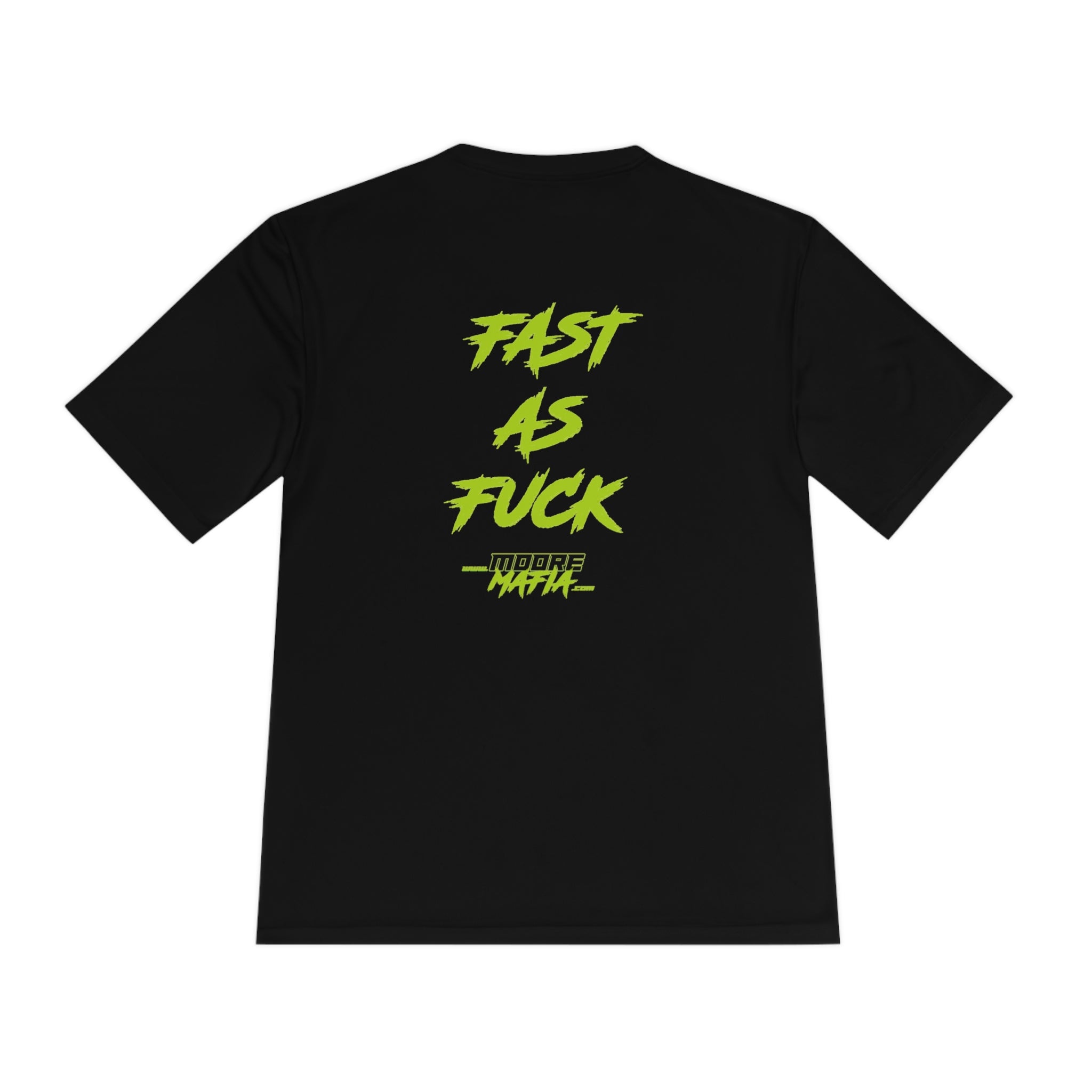 Fast As Fuck Unisex Moisture Wicking T Shirt