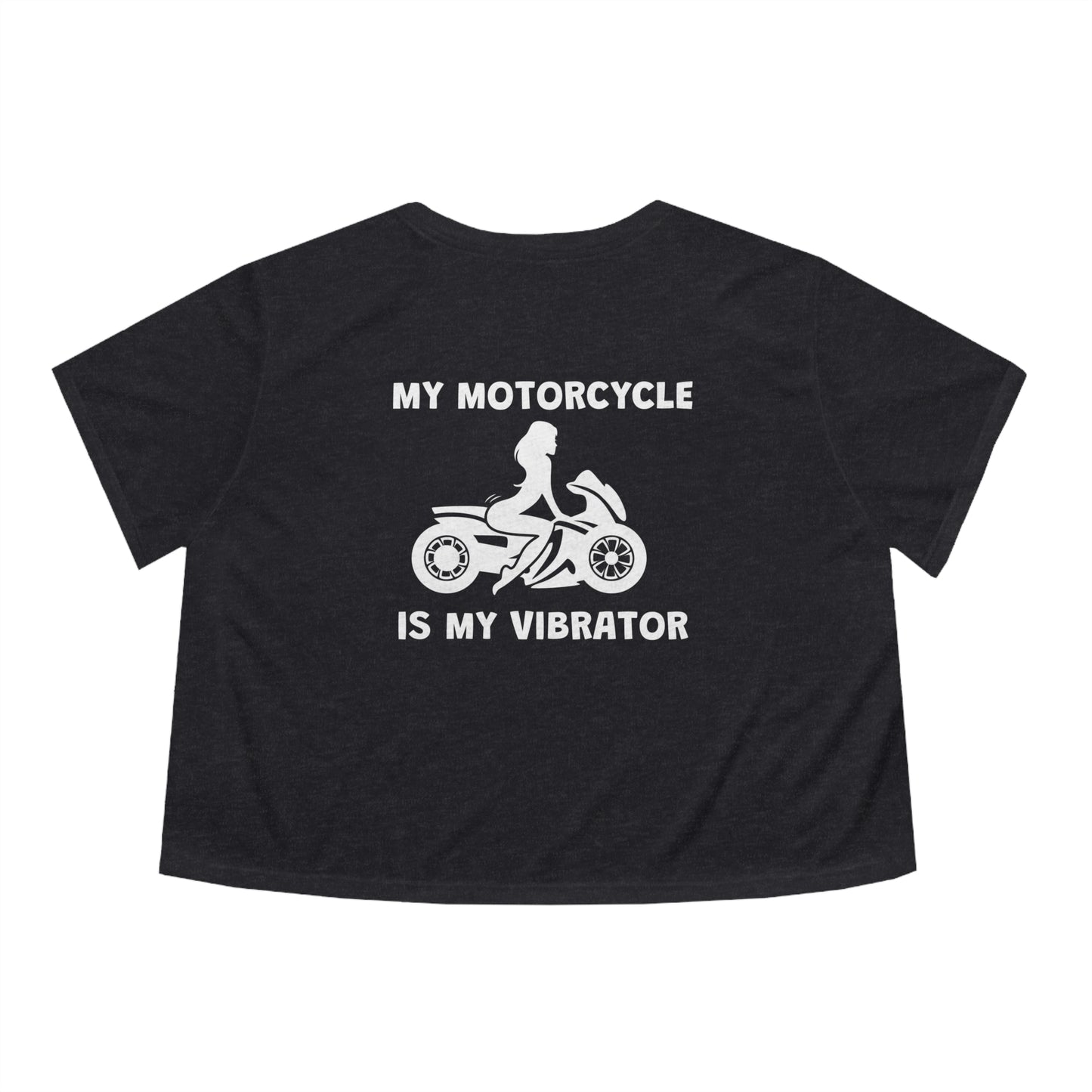 My Motorcycle Is My Vibrator Women's Flowy Cropped Tee