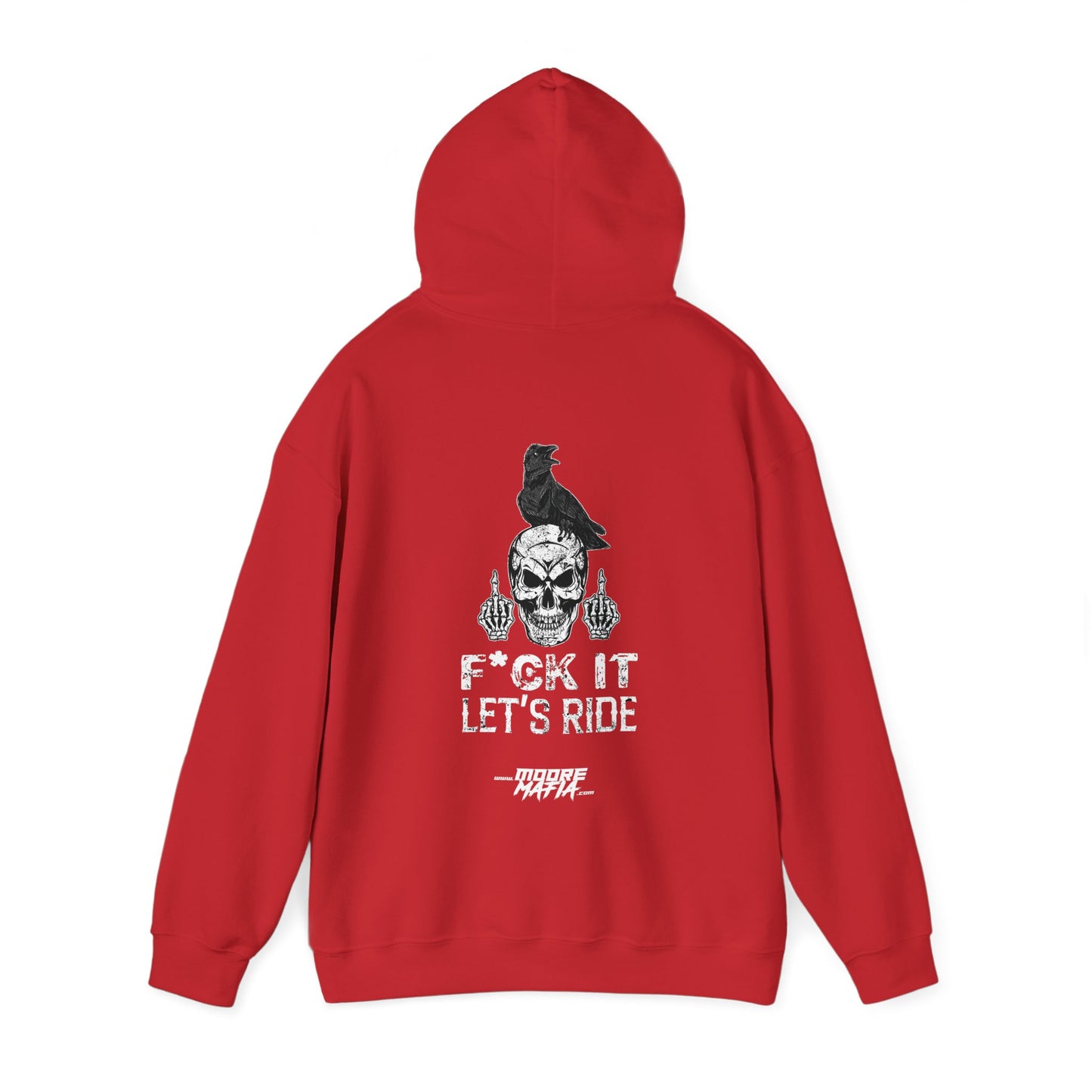 F*ck It Let's Ride Hooded Sweatshirt