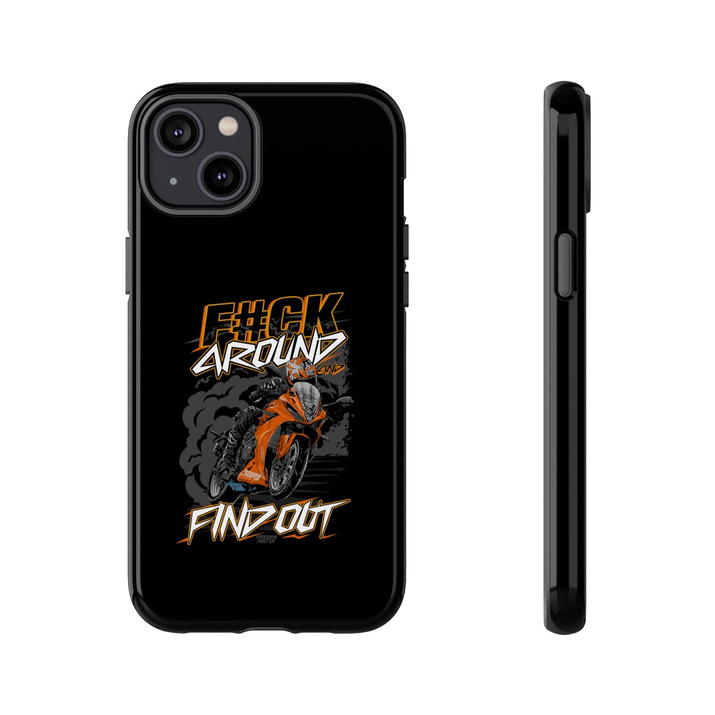 F#CK Around & Find Out Phone Case