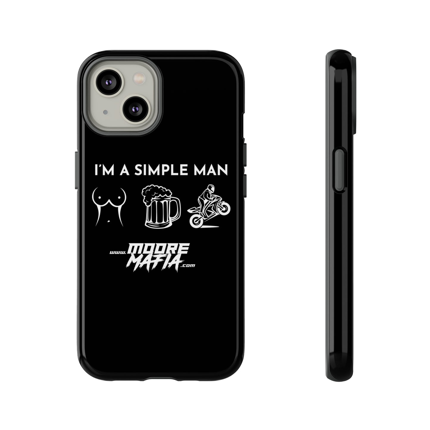 I'm A Simple Man Phone Case