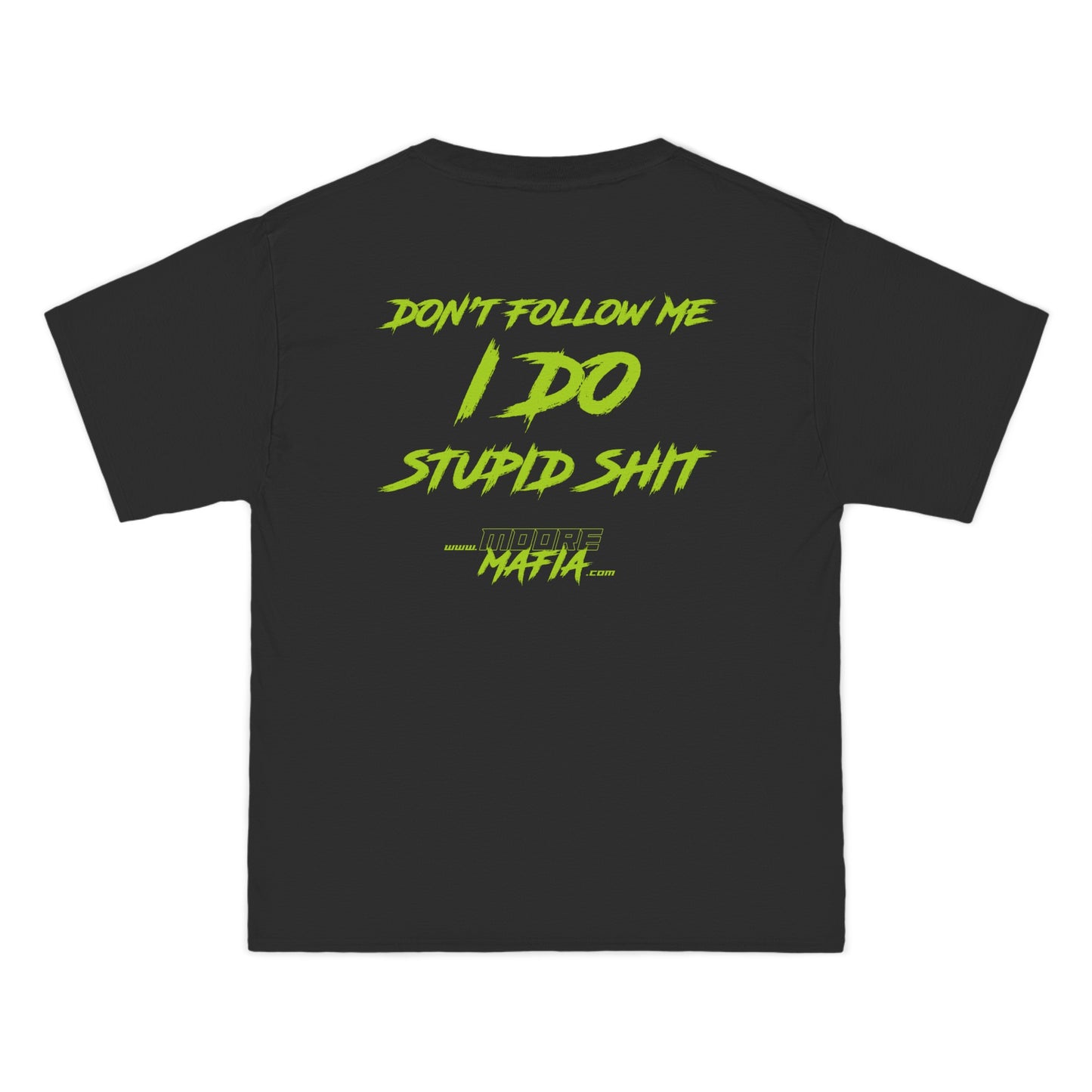 Don't Follow Me Big And Tall T-Shirt