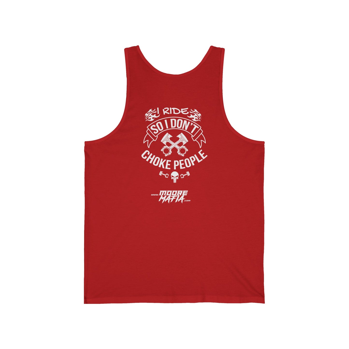 I Ride So I Don't Choke People Unisex Tank