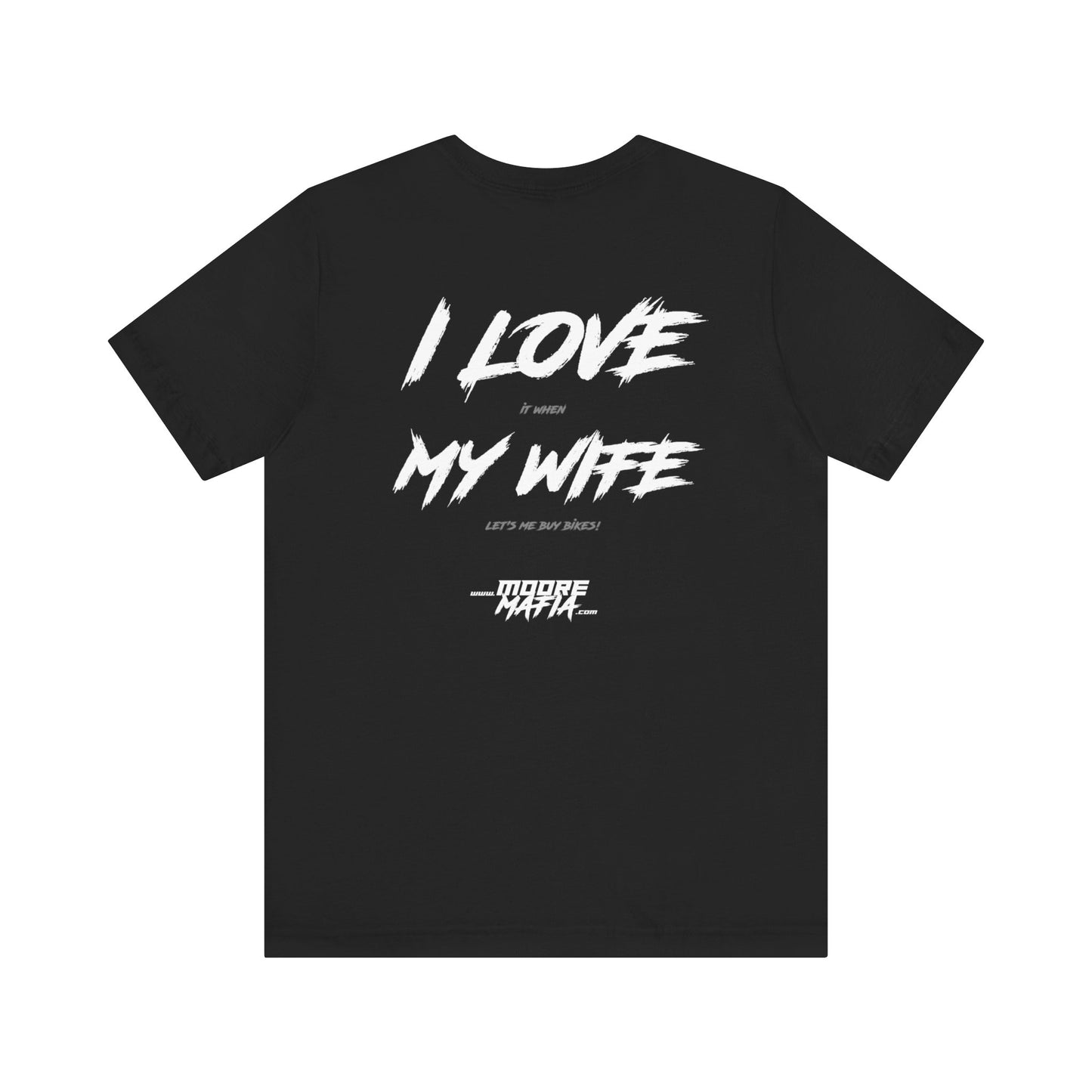 I Love My Wife Unisex T-Shirt