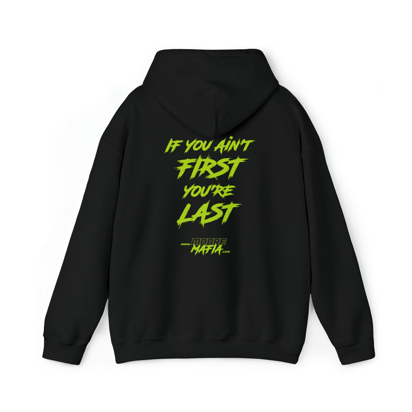 If You Ain't First You're Last Hooded Sweatshirt