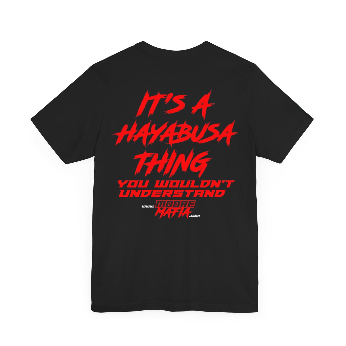 It's A Hayabusa Thing Unisex T-Shirt