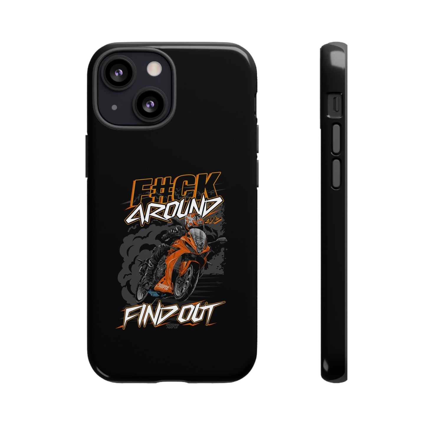 F#CK Around & Find Out Phone Case