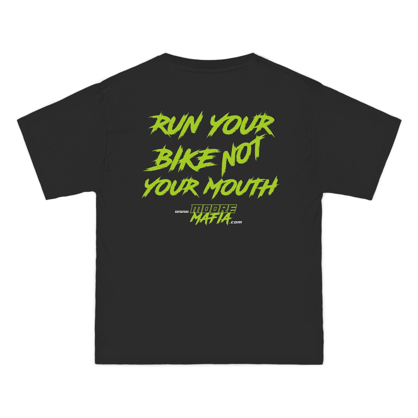 Run Your Bike Not Your Mouth Big And Tall T-Shirt