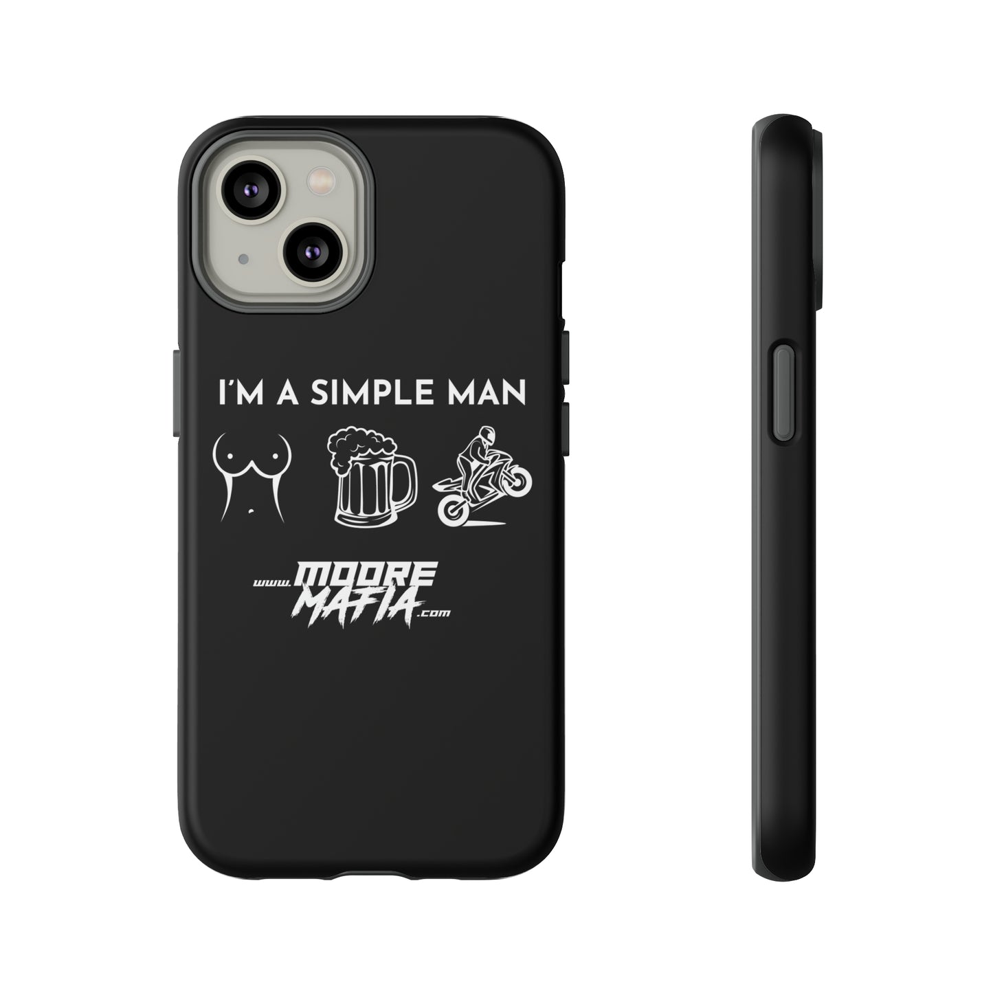 I'm A Simple Man Phone Case