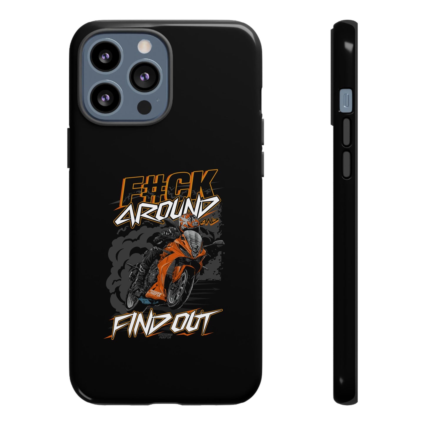 F#CK Around & Find Out Phone Case