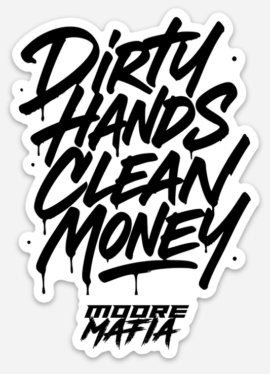 Dirty Hands Sticker