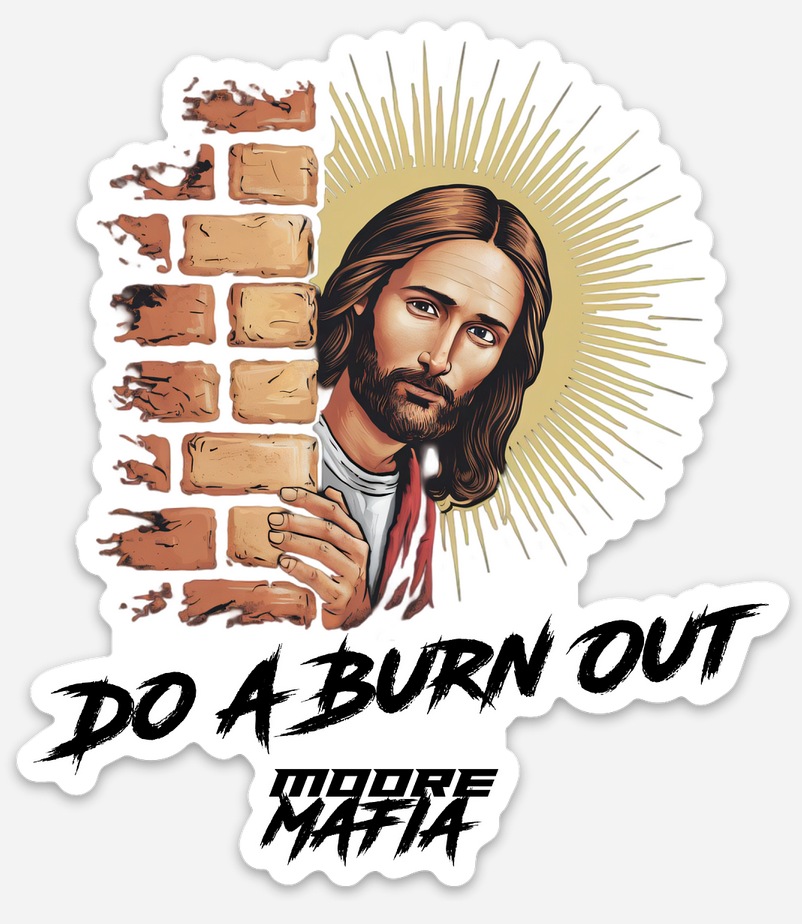 Do A Burn Out Sticker
