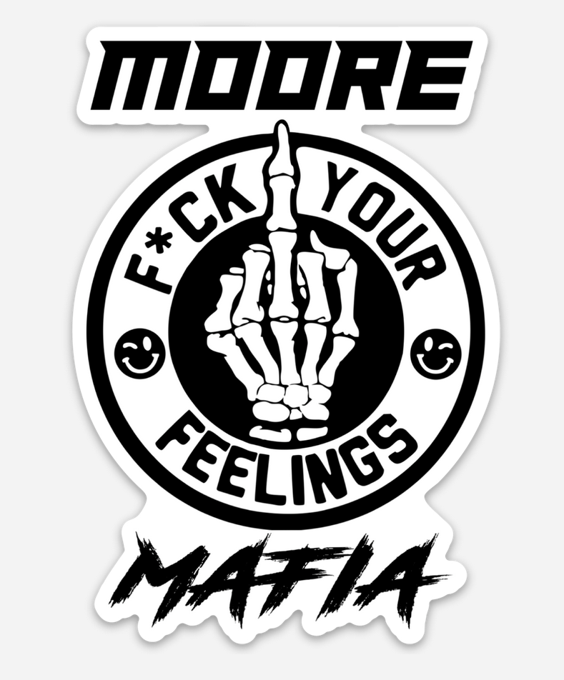 F*ck Your Feelings Sticker