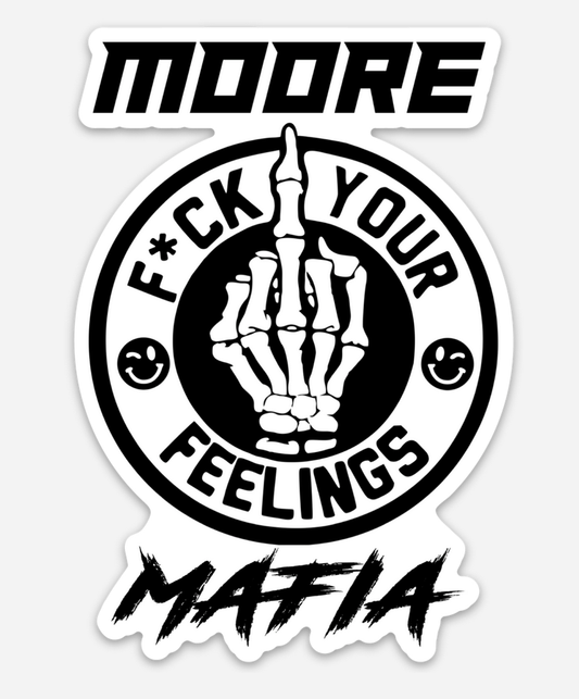 F*ck Your Feelings Sticker