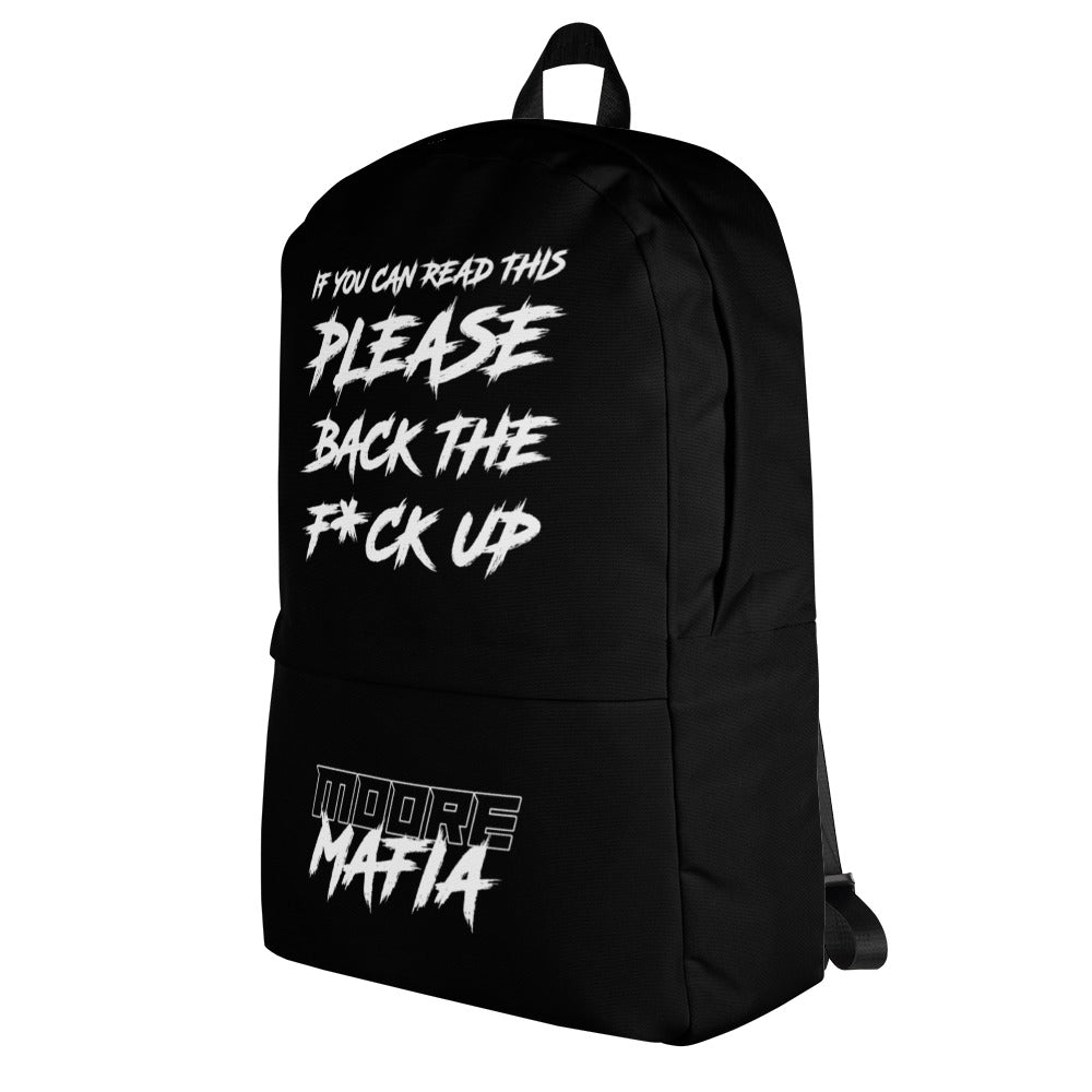 Back The F*ck Up Backpack