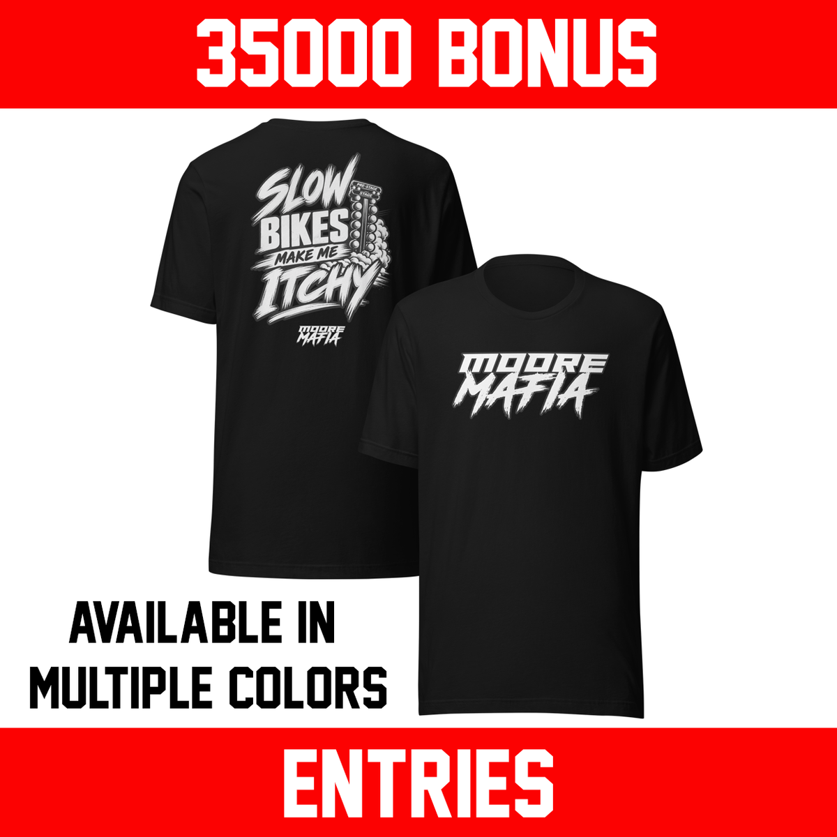 Slow Bikes Make Me Itchy Unisex T-Shirt ***35,000 BONUS ENTRIES *** ENDS 5PM EST 10/16/2026