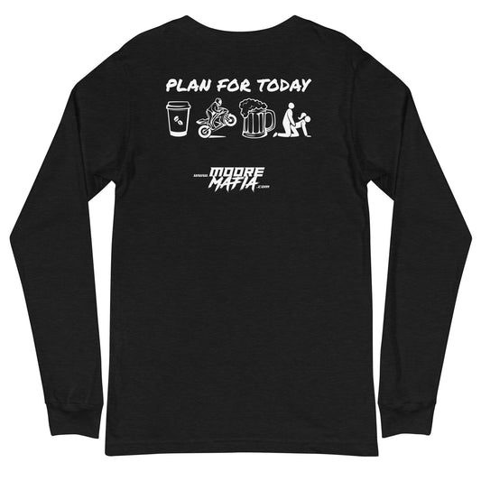 Plan For Today Unisex Long Sleeve Tee