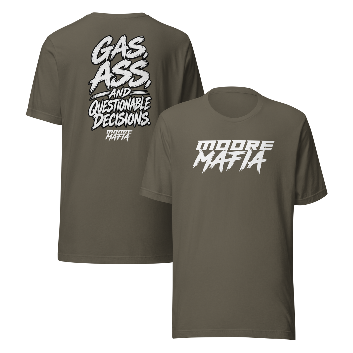 Gas, Ass, And Bad Decisions Unisex T-Shirt