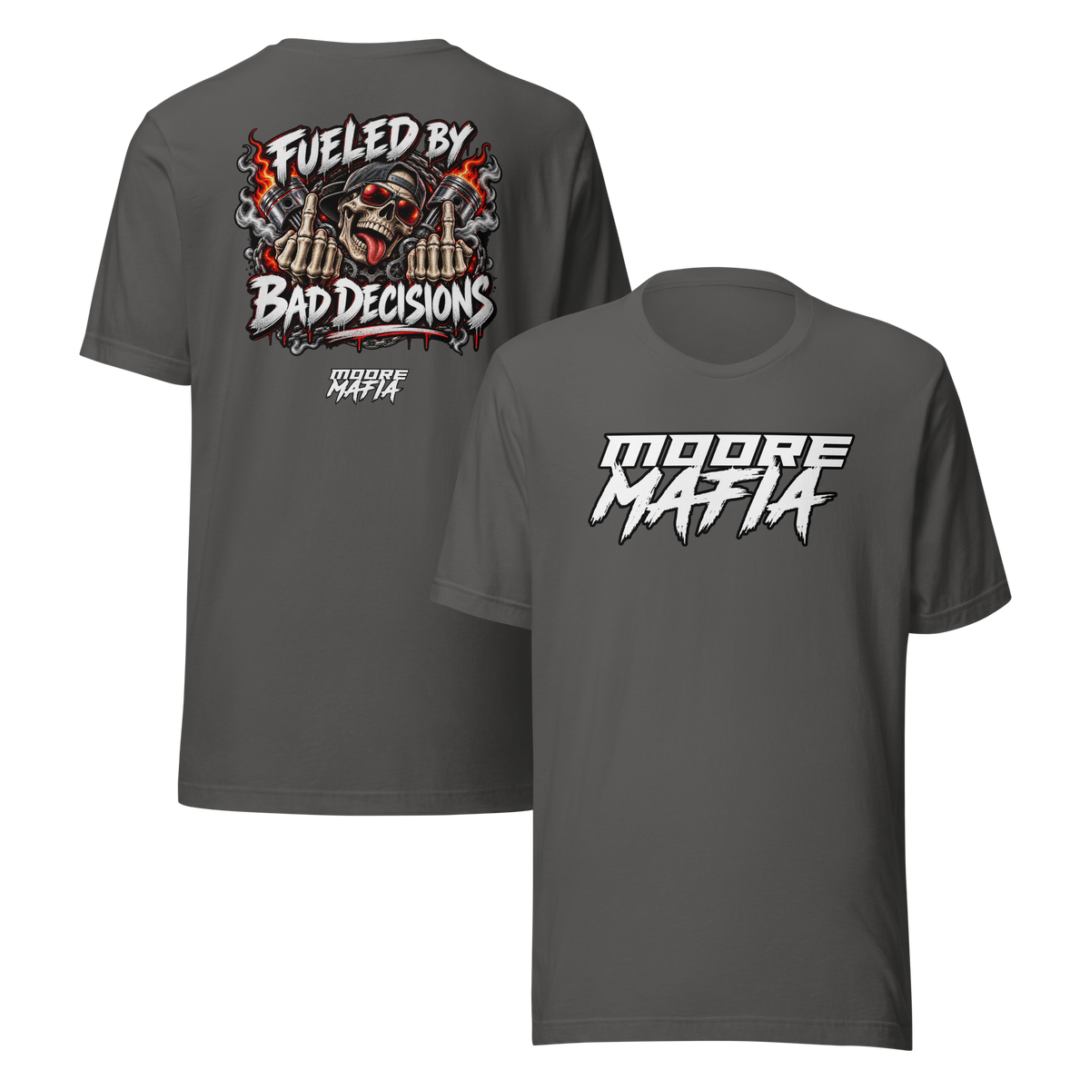 Fueled By Bad Decisions Unisex T-Shirt ***50,000 BONUS ENTRIES ***