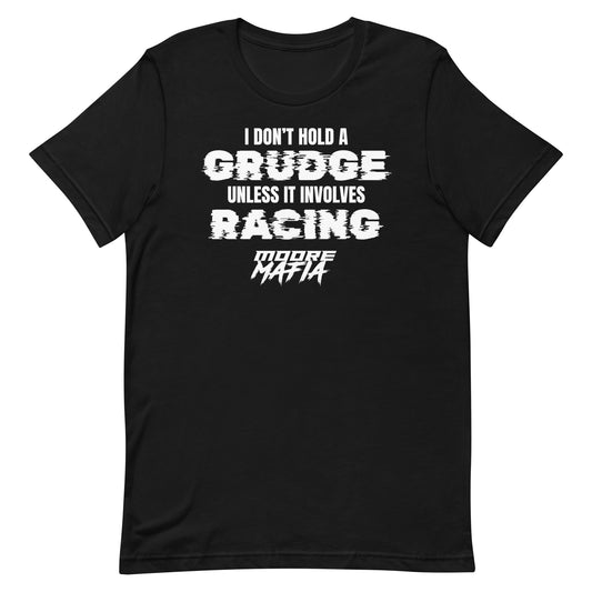 I Don't Hold A Grudge Unisex T-shirt