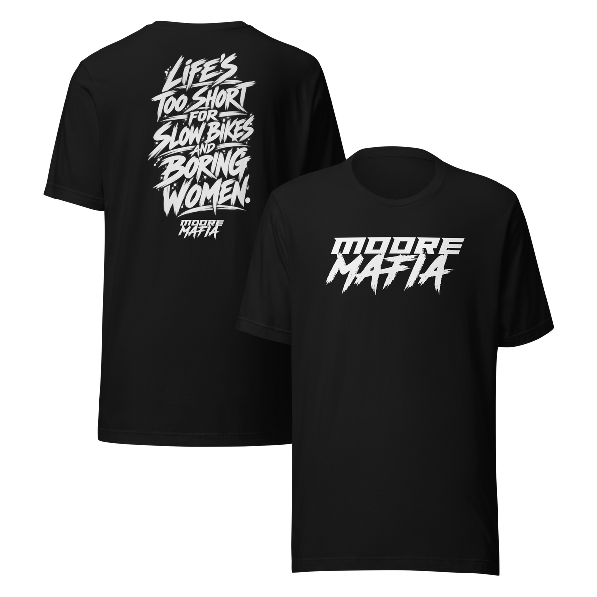 Life's Too Short For Slow Bikes And Boring Women Unisex T-Shirt ***15,000 BONUS ENTRIES *** ENDS 5PM EST 10/7/2026
