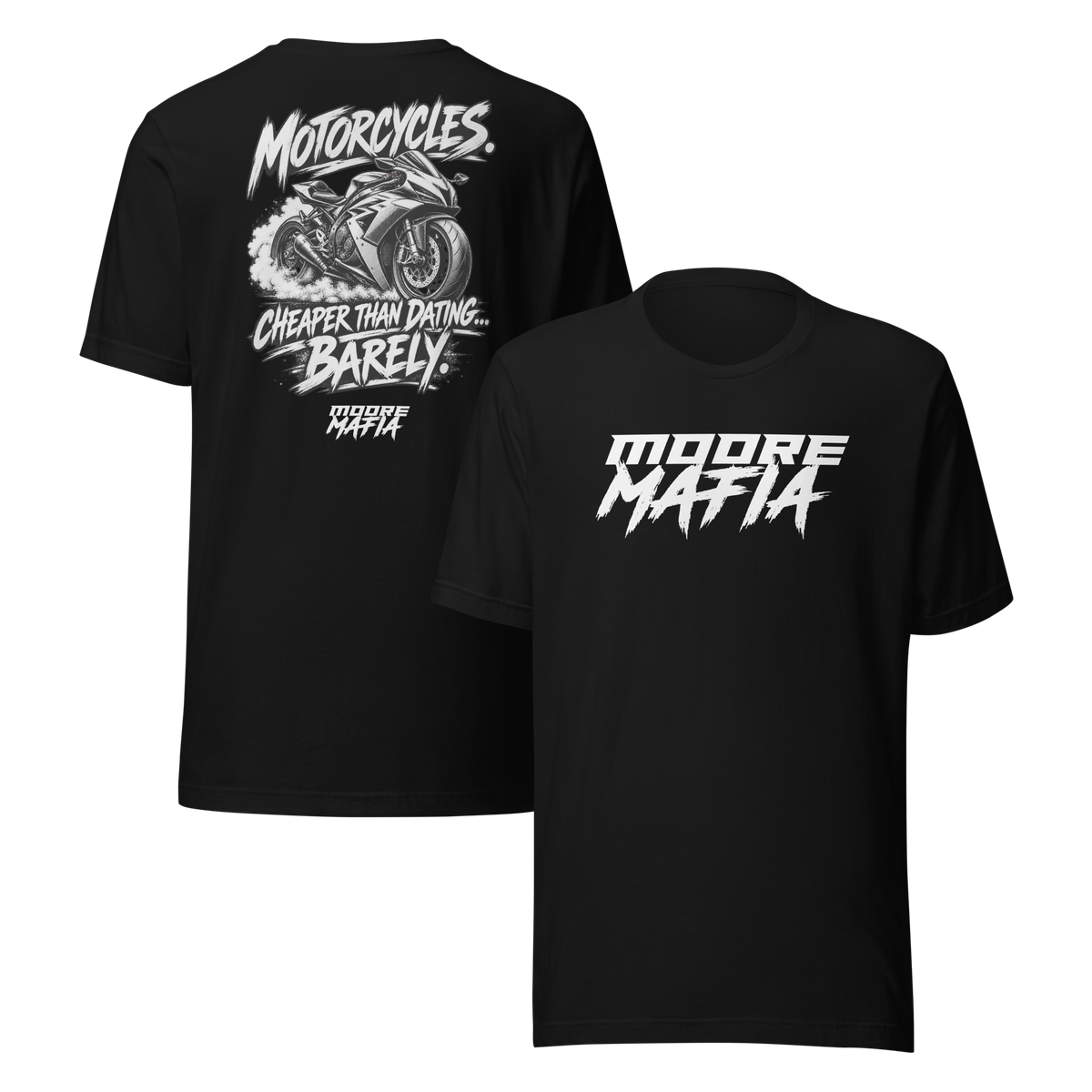 Motorcycles Cheaper Than Dating Barely Unisex T-Shirt ***25,000 BONUS ENTRIES *** ENDS 5PM EST 10/11/2026