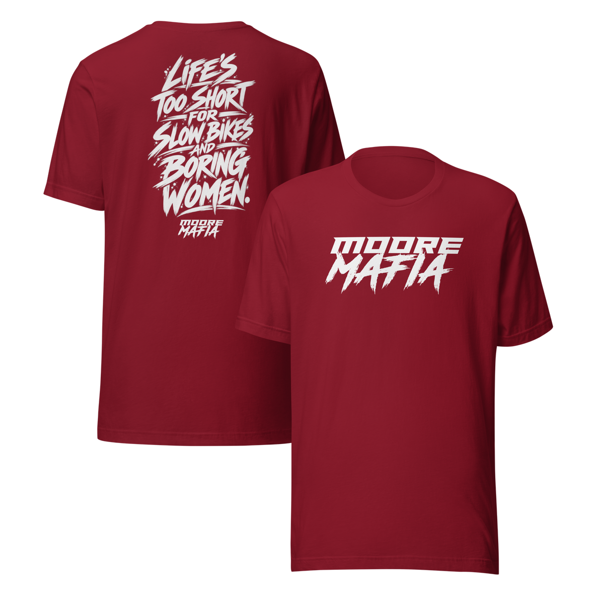 Life's Too Short For Slow Bikes And Boring Women Unisex T-Shirt ***15,000 BONUS ENTRIES *** ENDS 5PM EST 10/7/2026